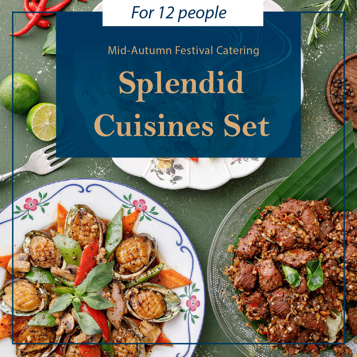 【2022 Mid-Autumn】Splendid Cuisines Set (For 12 people)